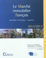 Le marché immobilier français 2011-2012, national et régional