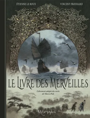 One-Shot, Le Livre des Merveilles, Librement adapté des récits de Marco Polo