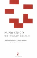 KENGO KUMA - UNE MONOGRAPHIE DECALEE, une monographie décalée