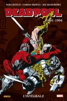 Deadpool : L'intégrale 1991-1994 (T01)