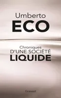 Chroniques d'une société liquide, Traduit de l'italien par Myriem Bouzaher