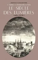 Le siècle des Lumières - tome 1 - vol. 1, Volume 1, L'essor : 1715-1750