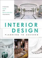 Interior Design Planning to Succeed /anglais