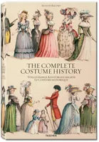 Auguste Racinet. The Complete Costume History (GB/ALL/FR), AUGUSTE RACINET. COMPLETE COSTUME HISTORY