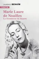 Marie-Laure de Noailles, La vicomtesse du bizarre