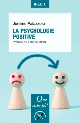 La psychologie positive, « Que sais-je ? » n° 4191