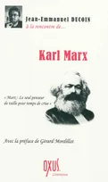 A la rencontre de... Karl Marx