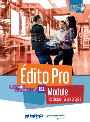 Édito pro, Edito Pro B1 - Module 