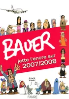 Bauer jette l'encre sur 2007/2008