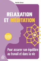 Relaxation et méditation, Pour assurer son équilibre au travail et dans la vie