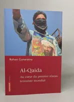 Al-Qaïda, au coeur du premier réseau terroriste mondial
