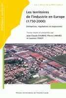 Les territoires de l'industrie en Europe, 1750-2000, Entreprises, régulations et trajectoires