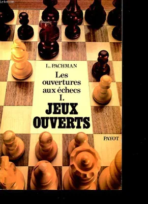 1, Jeux ouverts, Théorie moderne des ouvertures aux échecs