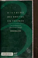 Histoire des droites en France (Tome 3-Sensibilités), Sensibilités