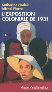 L Exposition Coloniale De 1931