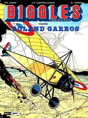 4, BIGGLES - T04 - BIGGLES RACONTE.. R.GARROS