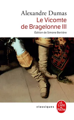3, Le Vicomte de Bragelonne , Tome 3