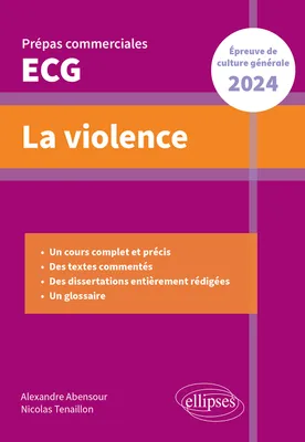 La violence. Epreuve de culture générale. Prépas commerciales ECG 2024