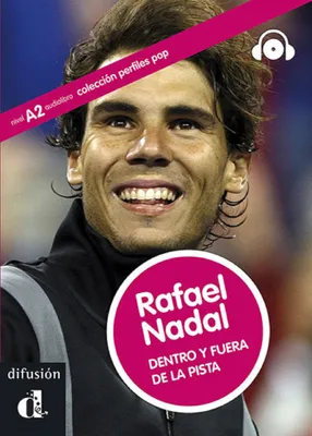 Rafael Nadal, dentro y fuera de la pista / nivel A2, Livre+CD