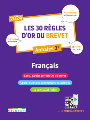 Les 30 règles d'or du Brevet 2024 - Français, Annales 3e