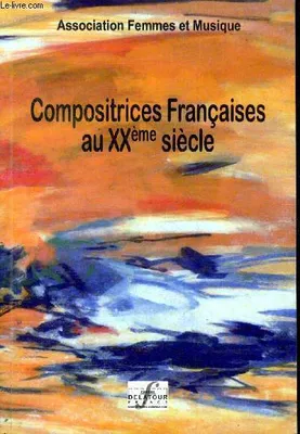 Compositrices françaises au XXème siècle