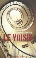 Le Voisin, roman