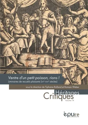 Ventre d'un petit poisson, rions !, Liminaires des recueils français de narrations plaisantes (XVe-XVIIe siècles)
