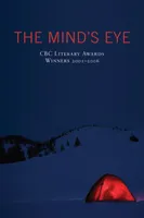 Mind's Eye, The, CBC Literary Awards Winners, 2001 - 2006