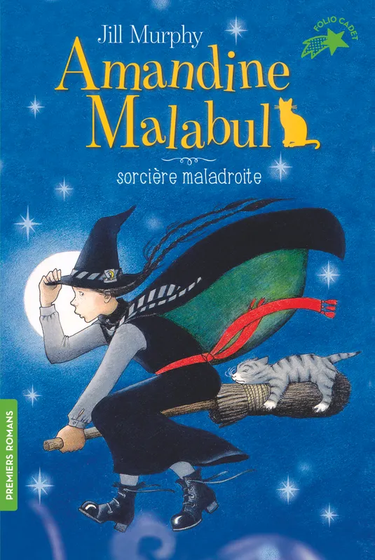 Livres Jeunesse de 6 à 12 ans Premières lectures Amandine Malabul, sorcière maladroite Jill Murphy