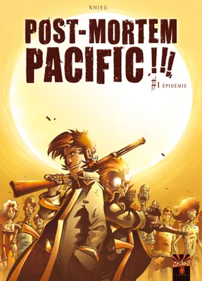 Post-mortem pacific !!!, 1, Post Mortem Pacific !!! T01, Épidémie