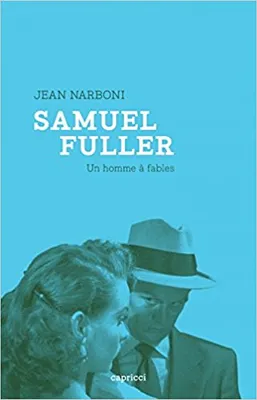 Samuel Fuller, un homme à fables