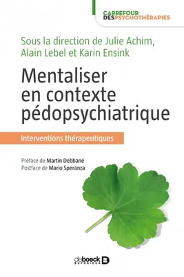 Mentaliser en contexte pédopsychiatrique, Interventions thérapeutiques