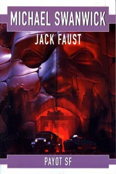 Livres Polar Policier et Romans d'espionnage Jack Faust Michael Swanwick