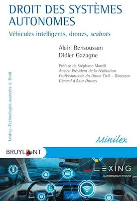 Droit des systèmes autonomes, Véhicules intelligents, drones, seabots