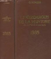 Le guidargus de la peinture., 1985, Le guidargus de la peinture du XIXe siècle à nos jours - 1985