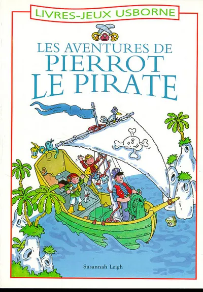 Les aventures de Pierrot le pirate Susannah Leigh