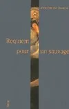 Requiem pour un sauvage, roman