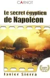 Le secret égyptien de Napoléon