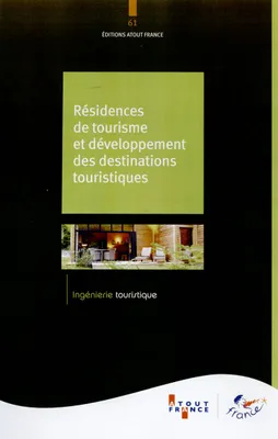 LES RESIDENCES DE TOURISME ET DEVELOPPEMENT DES DESTINATIONS TOURISTIQUES