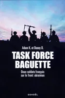 Task Force Baguette, Deux soldats français sur le front ukrainien