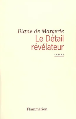 Le Détail révélateur, roman