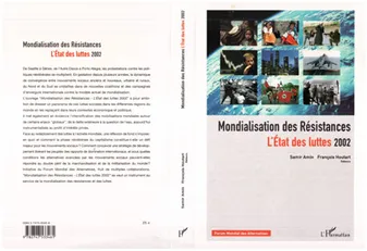 Mondialisation des Résistances. L'Etat des luttes 2002 [Paperback] Houtart, François and Amin, Samir
