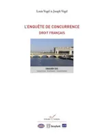 Dossier CDC, Les enquêtes de concurrence : droit français
