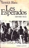 Les Esperados, histoire vraie
