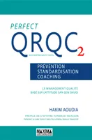 PerfectQRQC, 2, Perfect QRQC 2, Prévention, standardisation, coaching