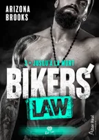 3, Jusqu'à la mort, Bikers' Law #3
