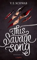 Monsters of Verity - Tome 1 - This Savage Song