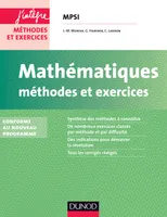 Mathématiques Méthodes et Exercices MPSI - 2e éd. - Conforme au nouveau programme, Conforme au nouveau programme
