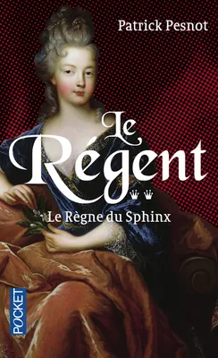 2, Le Régent - tome 2 Le Règne du Sphinx