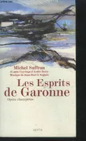 Les esprits de Garonne. Opéra champêtre, opéra champêtre